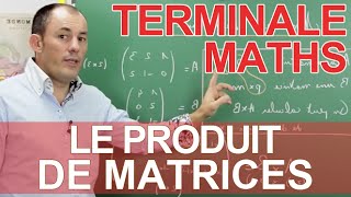Le produit - Matrices - Maths terminale - Les Bons Profs