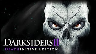 Darksiders 2 Deathinitive Edition - Walkthrough [Part 07] FULL GAME [HD PS 4] - No Commentary
