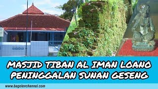 Masjid Tiban Al Iman Loano Peninggalan Sunan Geseng