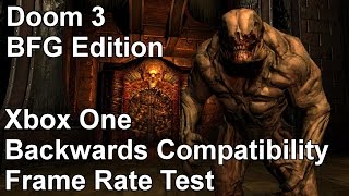Doom 3 BFG Edition Xbox 360 vs Xbox One Backwards Compatibility Frame Rate Test