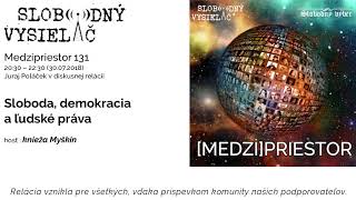 Medzipriestor 131 - Sloboda, demokracia a ľudské práva
