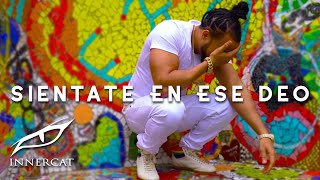 El Alfa El Jefe - Sientate En Ese Deo (Video Oficial)
