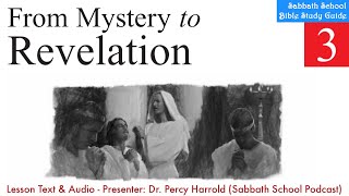 2020 Q1 Lesson 03 – From Mystery to Revelation