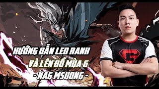 [Liên Quân Mobile ] Hướng Dẫn Leo Rank Cao Thủ Với Tướng Omen Và Cách Lên Đồ Mùa 6 | Msuong FC