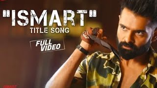 Ismart Shankar Full Video song | Ismart Title Video Song