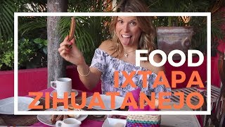 Food Guide in Ixtapa & Zihuatanejo