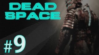 Прохождение DEAD SPACE. ЧАСТЬ 9. МЕРТВ ПО ПРИБЫТИИ