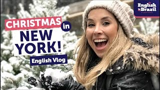CHRISTMAS IN NEW YORK: NEVE PELA PRIMEIRA VEZ! | English Vlog