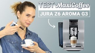 Jura Z6  | Machine à café automatique | Le Test MaxiCoffee