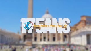 Réseau Mondial de Prière du Pape: 175 ans, une mission de compassion pour le monde.
