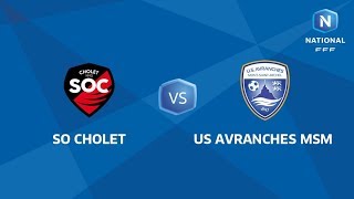J29 : SO Cholet  - US Avranches MSM I National FFF 2018-2019