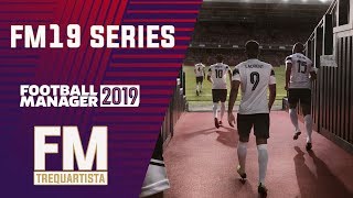 FM19 SAVE REVEAL | TWO NEW SERIES | FOOTBALL MANAGER 2019