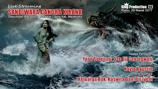 Live Sandiwara Candra Kirana - Ampel Ligung Majalengka - Edisi Siang 29 Maret 2017