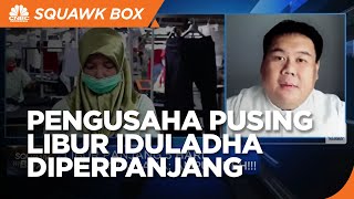 Libur Panjang Iduladha Jadi 5 Hari, Pengusaha Pusing!