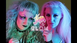 Jem and the G.L.O.W.