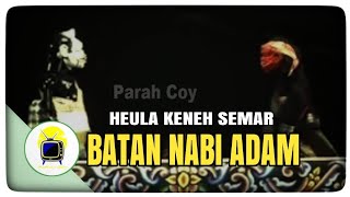 Heula Keneh Semar Batan Nabi Adam | Wayang Golek