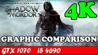 Shadow of Mordor (4K) (Graphic Comparison) | GTX 1070 + i5 4690 [1080p 60fps]
