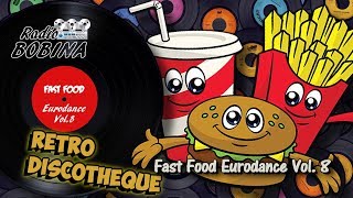 Ретро Дискотека Зарубежной Эстрады. FAST FOOD Eurodance Vol.8