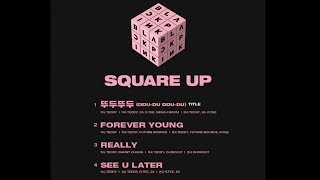 [June 5, 2018] BLACKPINK Mini Album SQUARE UP Full Tracklist