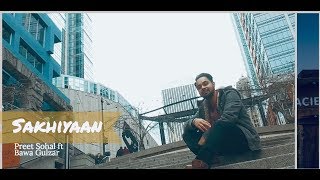 SAKHIYAAN | Preet Sohal ft Bawa Gulzar | Maninder Buttar | Babbu | Cover Song |