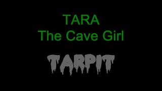 Tara and the Tarpit (grim ending)