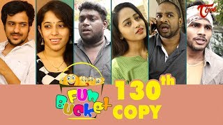 Fun Bucket | 130th Episode | Funny Videos | Telugu Comedy Web Series | By Sai Teja - TeluguOne