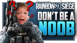 5 MORE THINGS ONLY NOOBS DO IN Rainbow Six Siege!