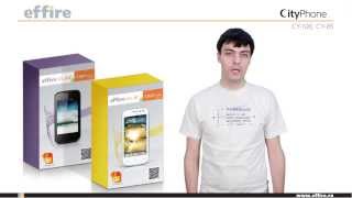 Смартфоны effire CityPhone CY-85 и effire CityPhone CY-100. Обучение.