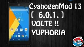 CyanogenMod 13 || VOLTE || Yuphoria || Full review
