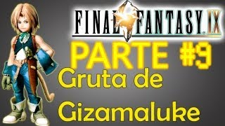 Guía Final Fantasy IX | Parte 9 | Gruta de Gizamaluke