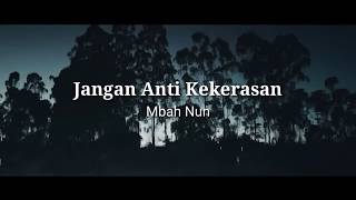 Kata Bijak Cak Nun - Jangan anti kekerasan