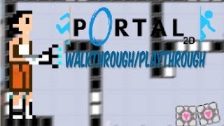 Portal 2D Version | Full Walkthrough