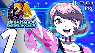 Persona 3 Dancing in Moonlight - Gameplay Walkthrough Part 1 - Prologue (Full Game) PS4 PRO