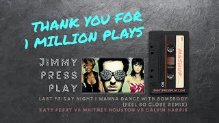 Mashup [Audio] - Last Friday Night I Wanna Dance With Somebody (Whitney Houston, Katy Perry) Remix