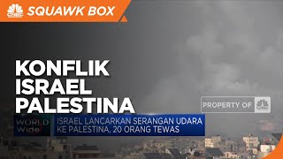 Israel Lancarkan Serangan Udara ke Palestina, 20 Orang Tewas
