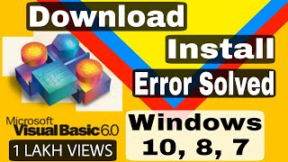How To Download Visual Basic 6.0 In Windows 10/8/7 | Incompatibility​ Error Solved | In Hindi