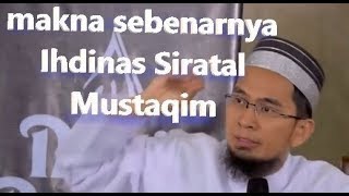 kajianustadzadihidayat - makna sebenarnya ihdinas siratal mustaqim