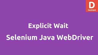 Explicit Waits using Selenium Java WebDriver