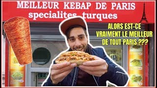 JE TESTE ENFIN LE MEILLEUR KEBAB DE PARIS !! (Dégustation, Test, Avis)