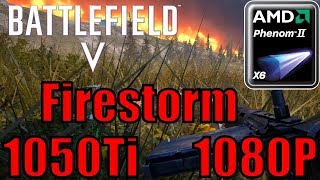 Battlefield 5 (V) Firestorm GTX 1050 Ti + Phenom 1080P DX12