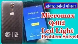 Micromax Q402+ display light solution || Bharat 2 का display light problem ||