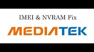 MTK Devices IMEI & NVRAM Problem Solved 10000% Tested No Root No Backup Updated 2020