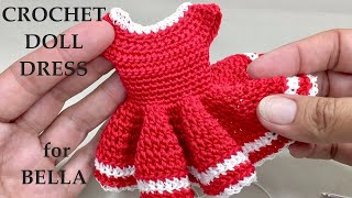 How to Crochet a Doll Dress for Bella.  Part 2  A Beginner Friendly Tutorial