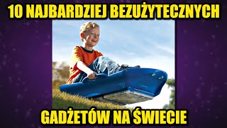 10 najbardziej bezużytecznych gadżetów [Jacek Makarewicz]