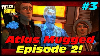 Tales From The Borderlands Episode 2 Atlas Mugged Lets Play Ep3! Athenas Lesbian Lover!