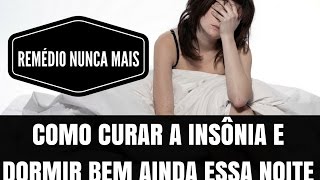 Dicas para combater a insônia e nunca mais passar uma noite em Branco