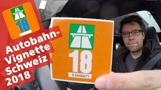 Schweizer Autobahn-Vignette 2018