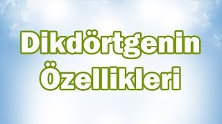 DİKDÖRTGEN ve ÖZELLİKLERİ Konu Anlatımı | 5. Sınıf Matematik