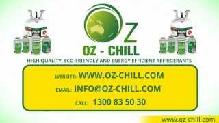 Oz-Chill Refrigerants - An Introduction to Oz-Chills range of Hydrocarbon Refrigerants