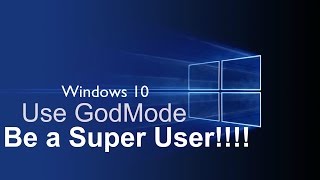 Activate God Mode in Windows 10 to access Master settings